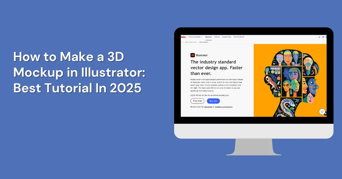 How to Make a 3D Mockup in Illustrator: Best Tutorial In 2025