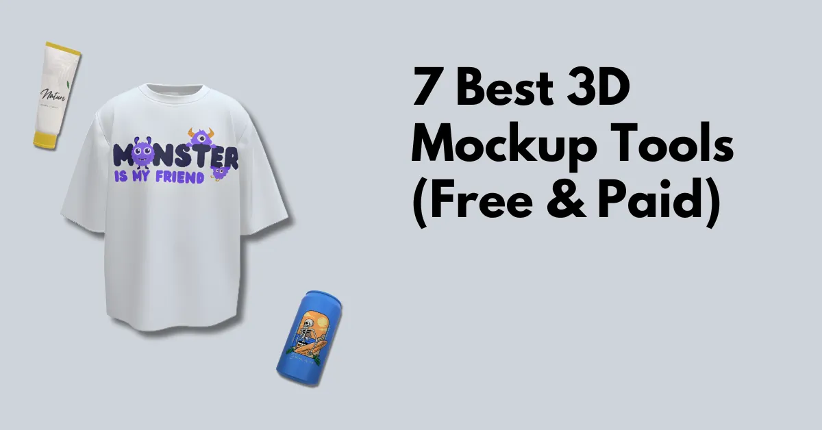 7 Best 3D Mockup Tools (Free & Paid)